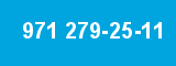 971 279-25-11
